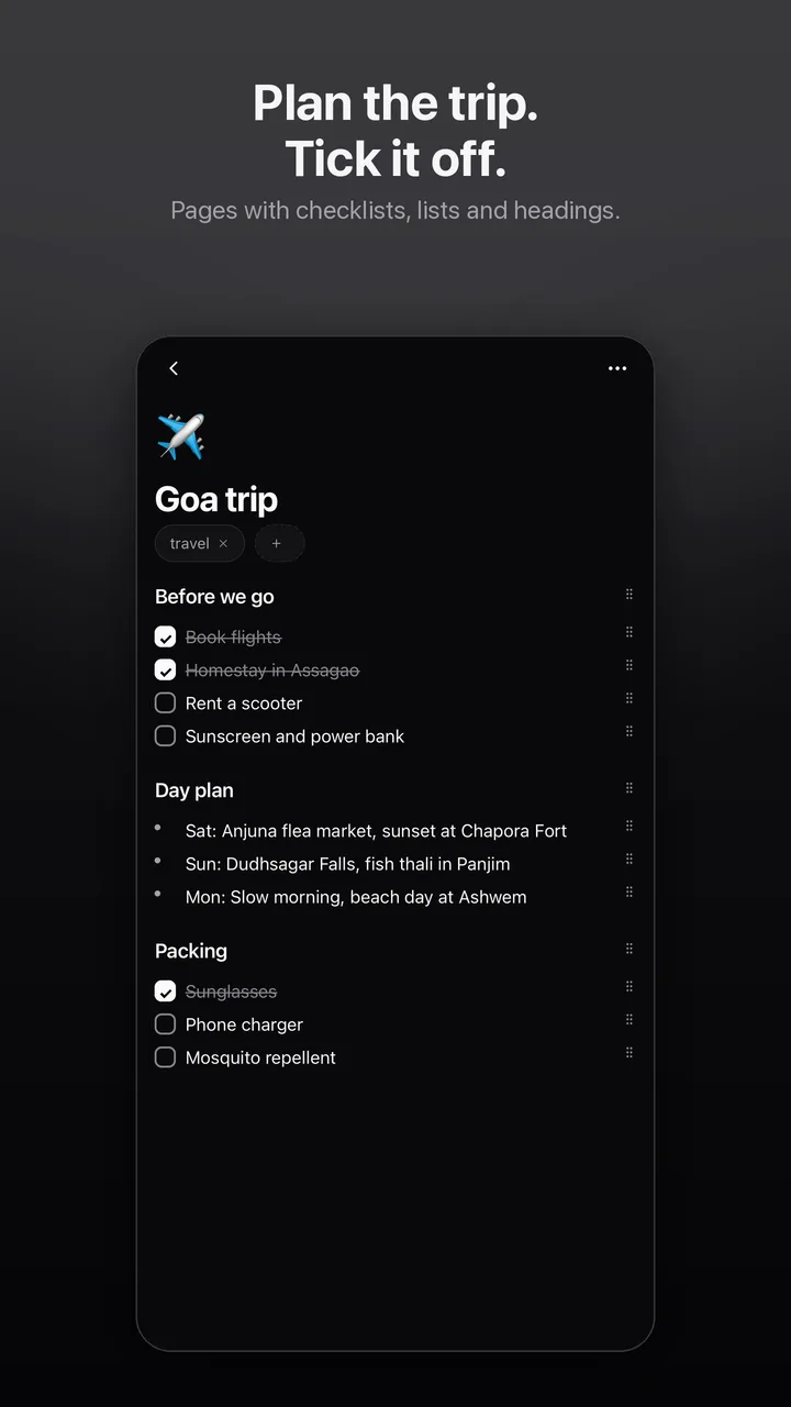 Plan the trip. Tick it off: a trip page with a checklist, a day plan and a packing list.